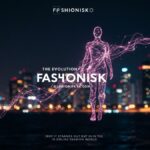 The Evolution of Fashionisk.com: Why It Stands Out in the Online Fashion World